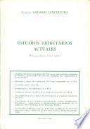 Estudios tributarios actuales (correspondientes al año 1986)