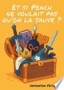 Et si Peach ne voulait pas qu'on la sauve ?