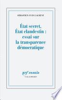 État secret, État clandestin : essai sur la transparence démocratique