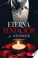 Eterna tentación (Trilogía Tentación 1)