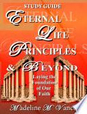 Eternal Life Principles & Beyond