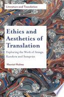 Ethics and Aesthetics of Translation