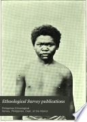 Ethnological Survey Publications