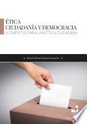 Ética, ciudadanía y democracia