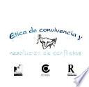 Etica de convivencia y resolución de conflictos