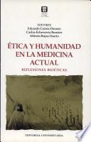 Etica y humanidad en la medicina actual