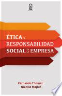 Ética y responsabilidad social en la empresa