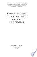 Etiopatogenia y tratamiento de las leucemias