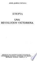 Etiopía, una revolución victoriosa
