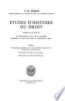 Études d'histoire du droit: Problèmes généraux d'histoire du droit de l'Europe occidentale. Histoire du droit français. Histoire du droit espagnol