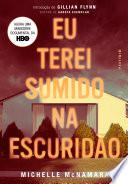 Eu terei sumido na escuridão