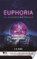 Euphoria. El Algoritmo Swann