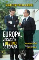 Europa, vocación y destino de España