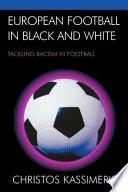 European Football in Black and White