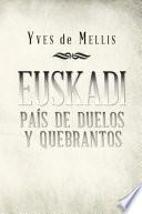 Euskadi país de duelos y quebrantos