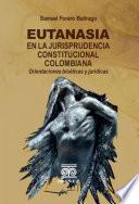 Eutanasia en la jurisprudencia constitucional colombiana