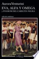 Eva, Alfa y Omega