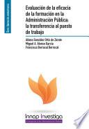 Evaluación de la eficacia de la formación en la administración pública: la transferencia al puesto de trabajo