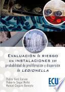 Evaluación de riesgos en instalaciones con probabilidad de proliferación y dispersión de legionella