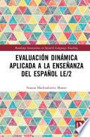 Evaluación dinámica aplicada a la enseñanza del español LE/2