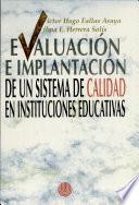 Evaluación E Implantación de Un Sistema de Calidad en Instituciones Educativas