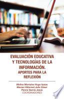 Evaluación Educativa Y Tecnologías De La Información. Aportes Para La Reflexión