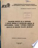 Evaluacion Proyecto de la Secretaria Y Consejo Regional de Cooperacion Agricola de Centroamerica, Panama Y Republica Dominicana