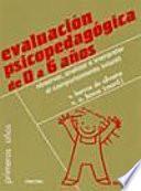 Evaluación psicopedagógica de 0 a 6 años