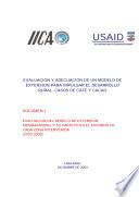Evaluacion y Adecuacion de un Modelo Extension para Impulsar el Desarrollo Rural: Casos de Cafe y Cacao