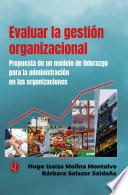 Evaluar la gestión organizacional.