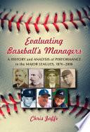 Evaluating Baseball's Managers
