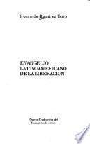 Evangelio Latinoamericano de la liberacion