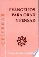 Evangelios para orar y pensar