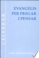 Evangelis per pregar i pensar