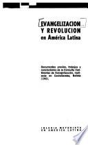 Evangelización y revolución en América Latina
