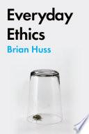 Everyday Ethics