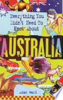 Everything You Didn't Need to Know About Australia