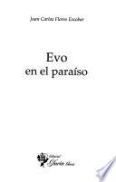 Evo en el paraíso