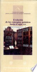 Evolución de los conceptos químicos hasta el siglo XIX