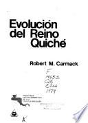 Evolución del reino Quiché