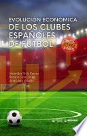 Evolución económica de los clubes españoles de fútbol en los últimos 30 años