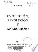 Evolución, revolución y anarquismo