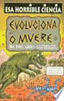 Evoluciona o muere