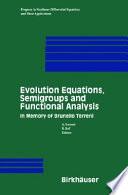 Evolution Equations, Semigroups and Functional Analysis