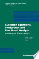 Evolution Equations, Semigroups and Functional Analysis