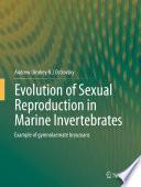 Evolution of Sexual Reproduction in Marine Invertebrates