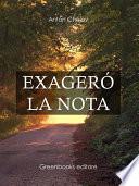 Exageró la nota