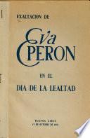 Exaltación de Eva Perón en el día de la lealtad