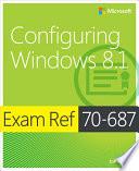Exam Ref 70-687 Configuring Windows 8.1 (MCSA)