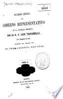 Examen crítico del gobierno representativo en la sociedad moderna por ...